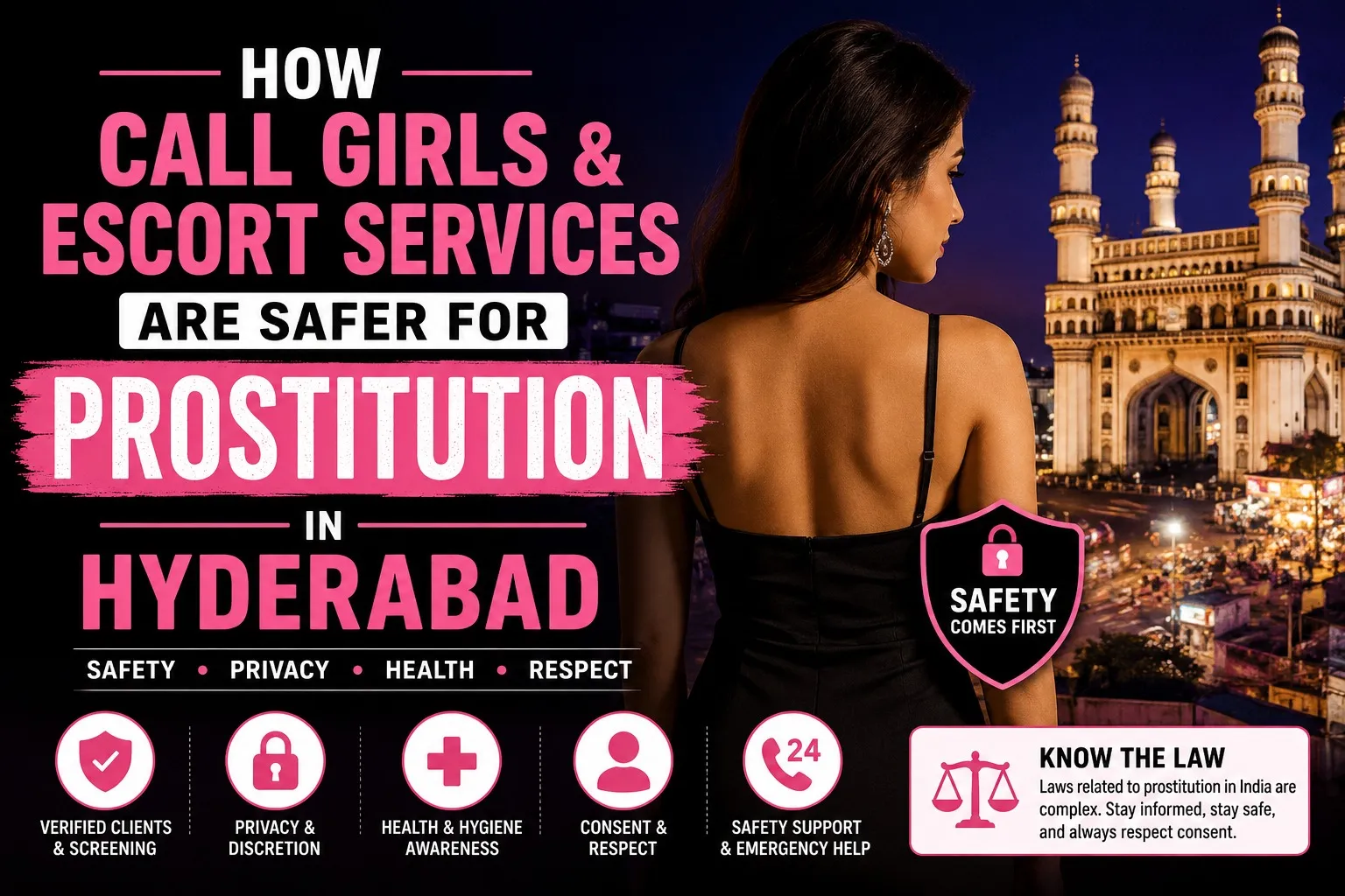 How Professional Escort Services Can Offer Safer Conditions Than Street-Based Prostitution in Hyderabad